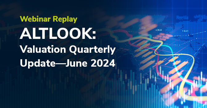 Webinar Replay ALTLOOK Valuation Quarterly Update June 2024 