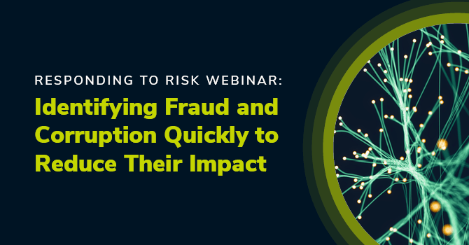 Identifying Fraud and Corruption Quickly to Reduce Their Impact